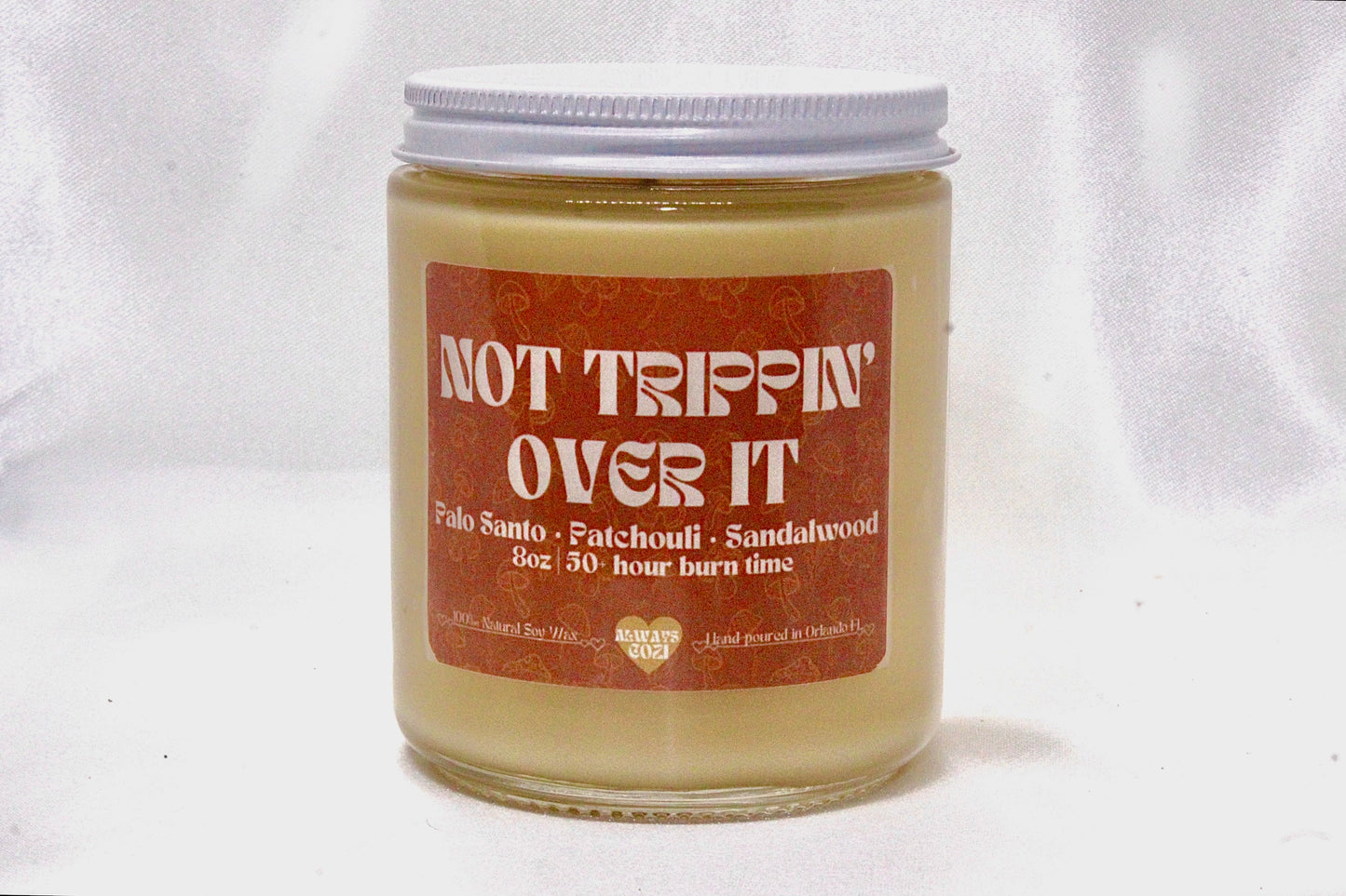 Not Trippin Over It Candle